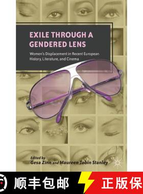 【3-4周达】Exile through a Gendered Lens : Women's Displacement in Recent European History, Literatur... [9781349342549]