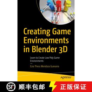 【3-4周达】Creating Game Environments in Blender 3D : Learn to Create Low Poly Game Environments (1st... [9781484261736]