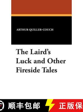 【3-4周达】The Laird's Luck and Other Fireside Tales [9781434491985]