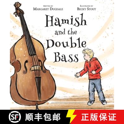 【3-4周达】Hamish and the Double Bass: A celebration of making music with friends. [9780645410860]