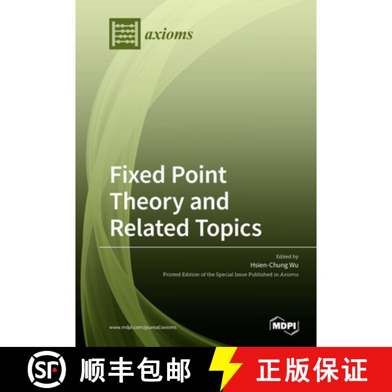 【2-3周达】Fixed Point Theory and Related Topics [9783039284320]