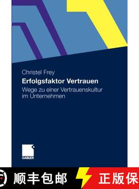 【3-4周达】Erfolgsfaktor Vertrauen : Instrumente für eine Vertrauenskultur im Unternehmen [9783834925398]