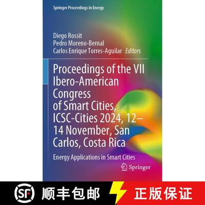 【3-4周达】Proceedings of the VII Ibero-American Congress of Smart Cities, ICSC-Cities 2024, 12–14 N... [9789819643035]