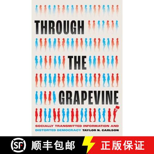 预订 精装 Through the Grapevine – Socially Transmitted Information and Distorted Democracy [9780226834153]