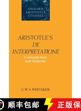 【3-4周达】Aristotle's de Interpretatione: Contradiction and Dialectic [9780198236191]