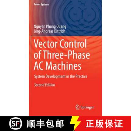 【3-4周达】Vector Control of Three-Phase AC Machines : System Development in the Practice (2nd ed. 2015) [9783662469149]