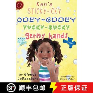 【3-4周达】Ken's Sticky-Icky, Ooey-Gooey, Yucky-Gucky, Germy Hands [9780578967615]