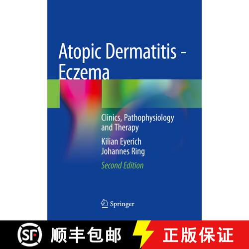 【3-4周达】Atopic Dermatitis - Eczema: Clinics, Pathophysiology and Therapy (Second Edition 2023) [9783031125010]