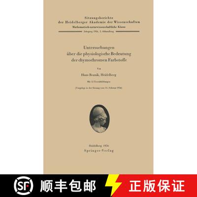 【3-4周达】Untersuchungen UEber Die Physiologische Bedeutung Der Chymochromen Farbstoffe [9783540020851]
