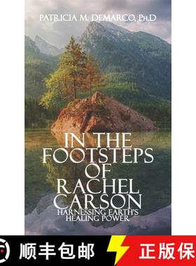 【3-4周达】In the Footsteps of Rachel Carson: Harnessing Earth's Healing Power [9781633602038]