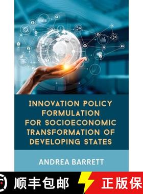 预订 Innovation Policy Formulation for Socioeconomic Transformation of Developing States [9789769669468]