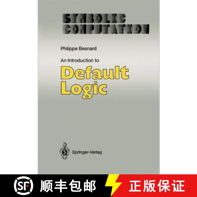 【3-4周达】An Introduction to Default Logic [9783642080784]