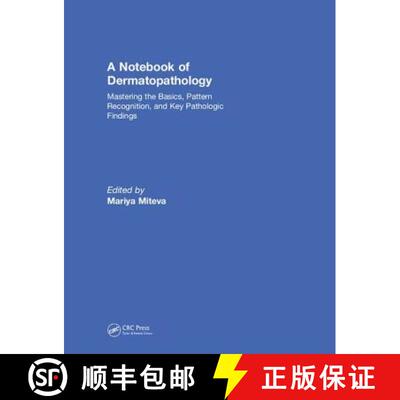 【3-4周达】精装 A Notebook of Dermatopathology: Mastering the Basics, Pattern Recognition, and Key Pa... [9781138704084]