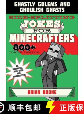 【3-4周达】Sidesplitting Jokes for Minecrafters: Ghastly Golems and Ghoulish Ghasts [9781510718838]