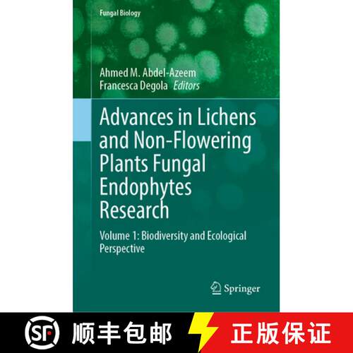 【3-4周达】精装 Advances in Lichens and Non-Flowering Plants Fungal Endophytes Research: Volume 1: Bi... [9783032015051]