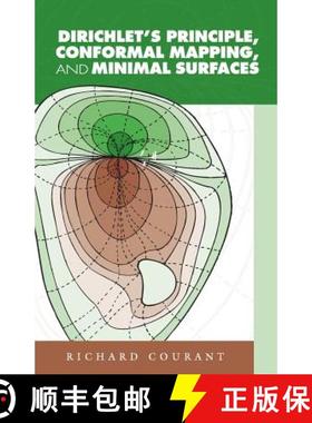 预订 Dirichlet's Principle, Conformal Mapping, and Minimal Surfaces [9780486445526]