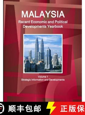 【3-4周达】Malaysia Recent Economic and Political Developments Yearbook Volume 1 Strategic Informatio... [9781312836990]