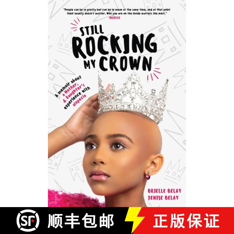 【2-3周达】Still Rocking My Crown: A memoir about a mother and daughter's experience with alopecia [9798218978440]