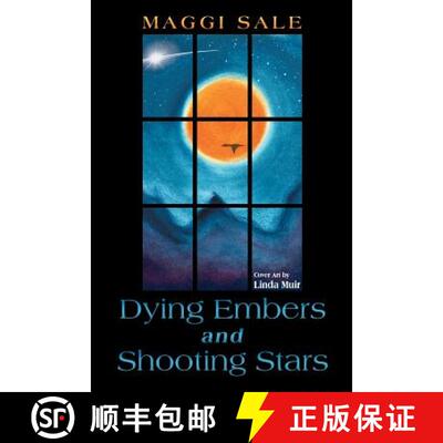 预订 Dying Embers and Shooting Stars [9781452570303]