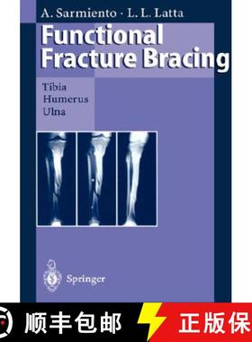 【3-4周达】Functional Fracture Bracing : Tibia, Humerus, and Ulna [9783540553564]