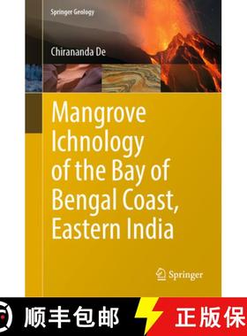 【3-4周达】Mangrove Ichnology of the Bay of Bengal Coast, Eastern India [9783319992310]