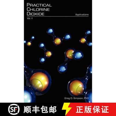 【3-4周达】精装 Practical Chlorine Dioxide: Volume II - Applications [9780977198511]