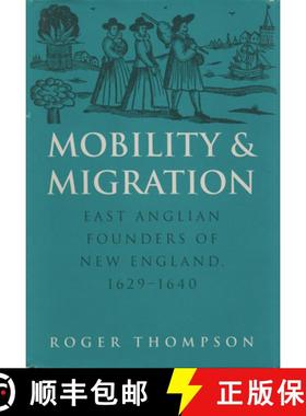 预订 Mobility and Migration: East Anglian Founders of New England, 1629-1640 [9781558497962]