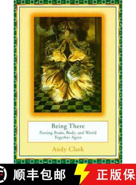 【3-4周达】Being There: Putting Brain, Body, and World Together Again [9780262531566]