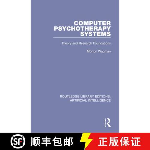 【3-4周达】Computer Psychotherapy Systems : Theory and Research Foundations [9781138480421]