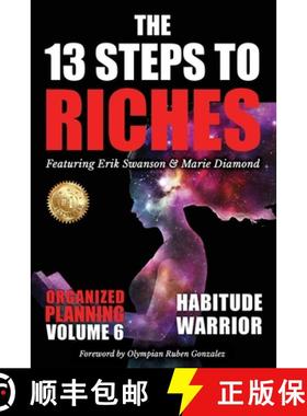 预订 The 13 Steps to Riches - Habitude Warrior Volume 6: ORGANIZED PLANNING with Erik Swanson and Mar... [9781637923214]