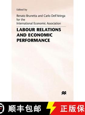 【3-4周达】Labour Relations and Economic Performance : Proceedings of a conference held by the Intern... [9780333524404]