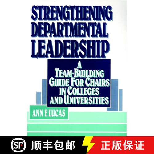 【3-4周达】精装 Strengthening Departmental Leadership: A Team-Building Guide For Chairs In Colleges A... [9780787900120]