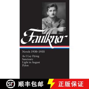 【3-4周达】William Faulkner Novels 1930-1935 (LOA #25): As I Lay Dying / Sanctuary / Light in August ... [9780940450264]