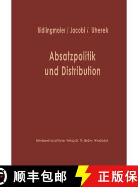 【3-4周达】Absatzpolitik und Distribution: Karl Christian Behrens zum 60. Geburtstag [9783663010418]