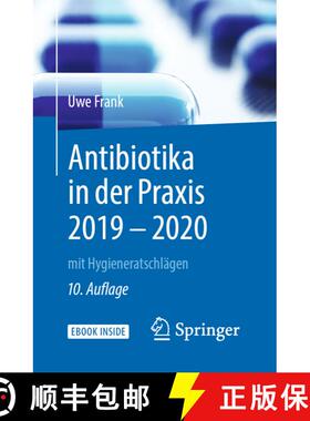 【3-4周达】Antibiotika in der Praxis 2019 - 2020: mit Hygieneratschlägen (10., vollst. überarb. u. ... [9783642256264]