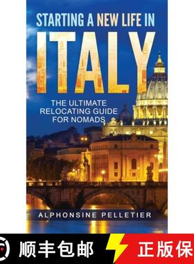 【3-4周达】Starting a New Life in Italy The Ultimate Relocating Guide for Nomads [9798990140714]
