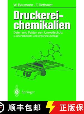 【3-4周达】Druckerei-Chemikalien: Daten Und Fakten Zum Umweltschutz 2., Erweiterte Und Überarbeitete... [9783642636103]