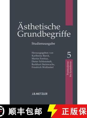 【3-4周达】Ästhetische Grundbegriffe: Band 5: Postmoderne - Synästhesie [9783476023582]