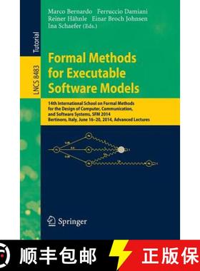 【3-4周达】Formal Methods for Executable Software Models: 14th International School on Formal Methods... [9783319073163]