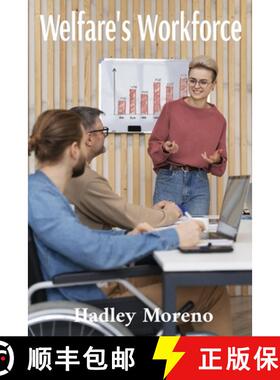 【3-4周达】Welfare's Workforce: Addressing Training, Skills Gaps and Career Pathways in Welfare Assis... [9798348531737]