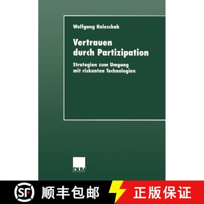 【3-4周达】Vertrauen durch Partizipation: Strategien zum Umgang mit riskanten Technologien [9783824444267]