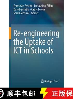 【3-4周达】Re-Engineering the Uptake of ICT in Schools [9783319193656]