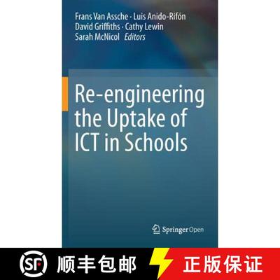 【3-4周达】Re-engineering the Uptake of ICT in Schools (1st ed. 2015) (1st ed. 2015) [9783319193656]