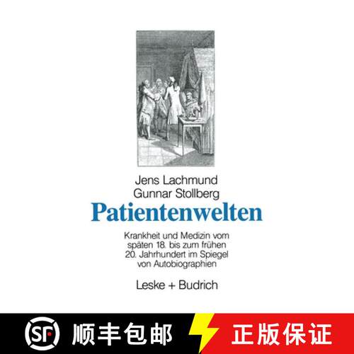 【3-4周达】Patientenwelten : Krankheit und Medizin vom späten 18. bis zum frühen 20. Jahrhundert im... [9783810013842]