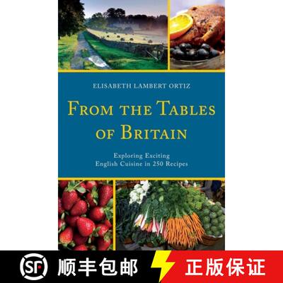 【3-4周达】From the Tables of Britain: Exploring Exciting English Cuisine in 250 Recipes: Exploring E... [9781590774946]