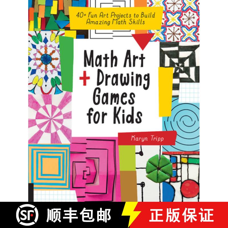 【3-4周达】Math Art and Drawing Games for Kids: 40+ Fun Art Projects to Build Amazing Math Skills [9781631597695]