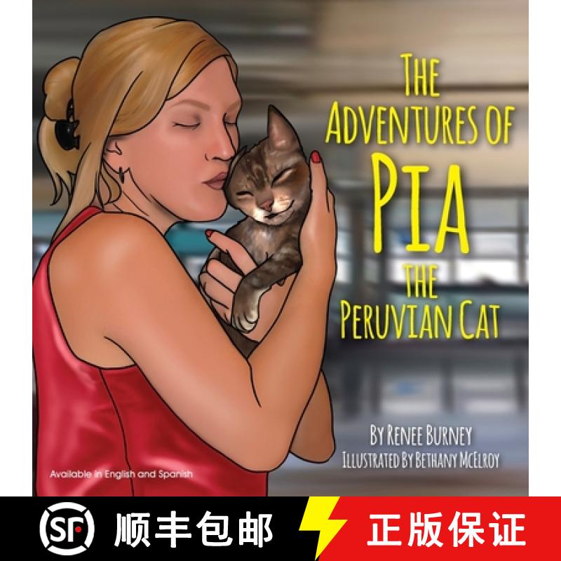 【3-4周达】The Adventures of Pia the Peruvian Cat [9781946265333]