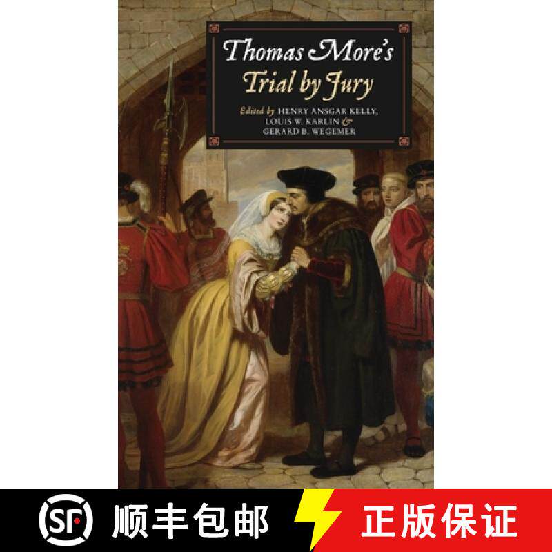 【3-4周达】Thomas More's Trial by Jury: A Procedural and Legal Review with a Collection of Documents [9781843836292]