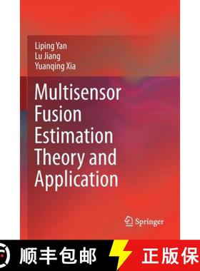 【3-4周达】Multisensor Fusion Estimation Theory and Application [9789811594281]