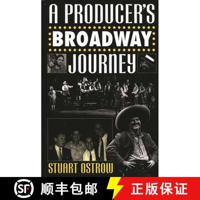 【3-4周达】A Producer's Broadway Journey [9780275958664]